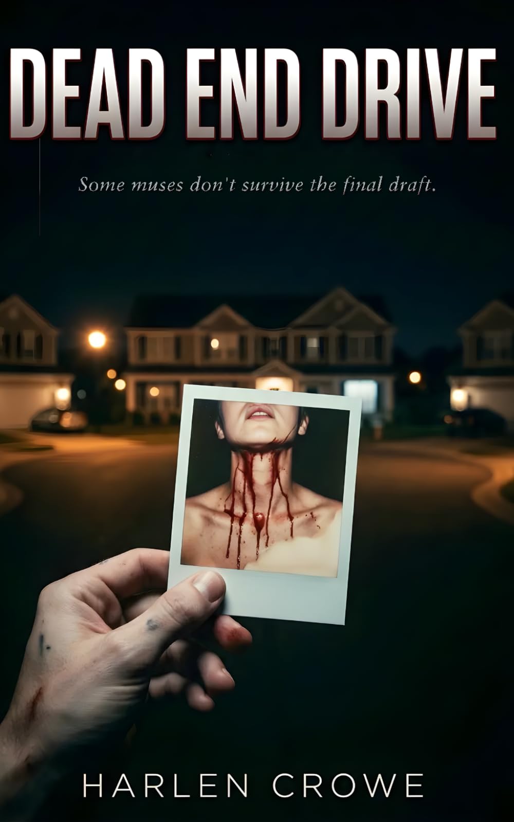 Dead End Drive: A Dark Romance Thriller