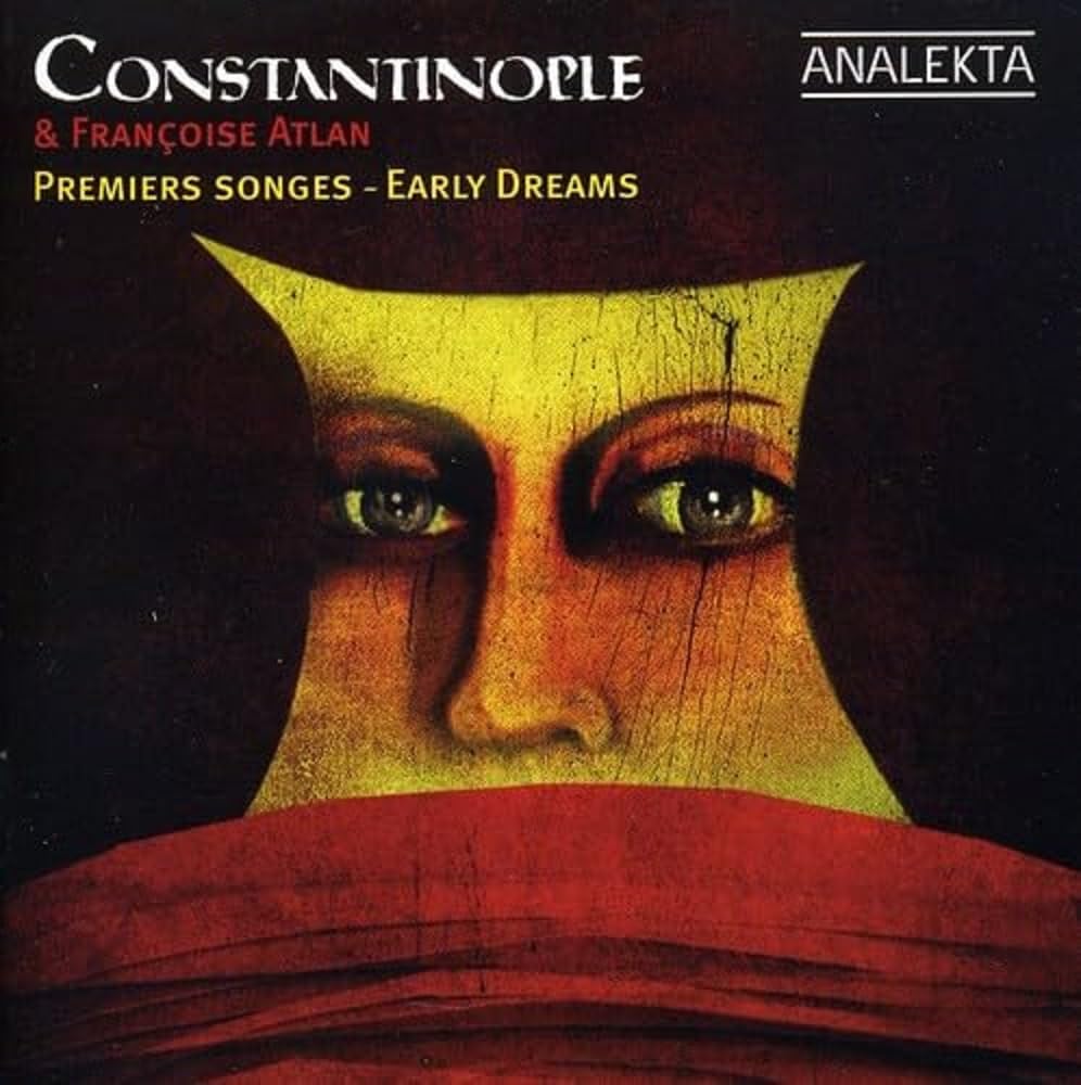 Constantinople: PREMIERS SONGES / EARLY DREAMS [Audio CD] Constantinople and Compilation