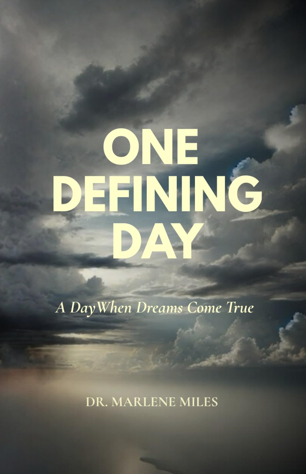 ONE DEFINING DAY: A Day When Dreams Come True (Seasons)