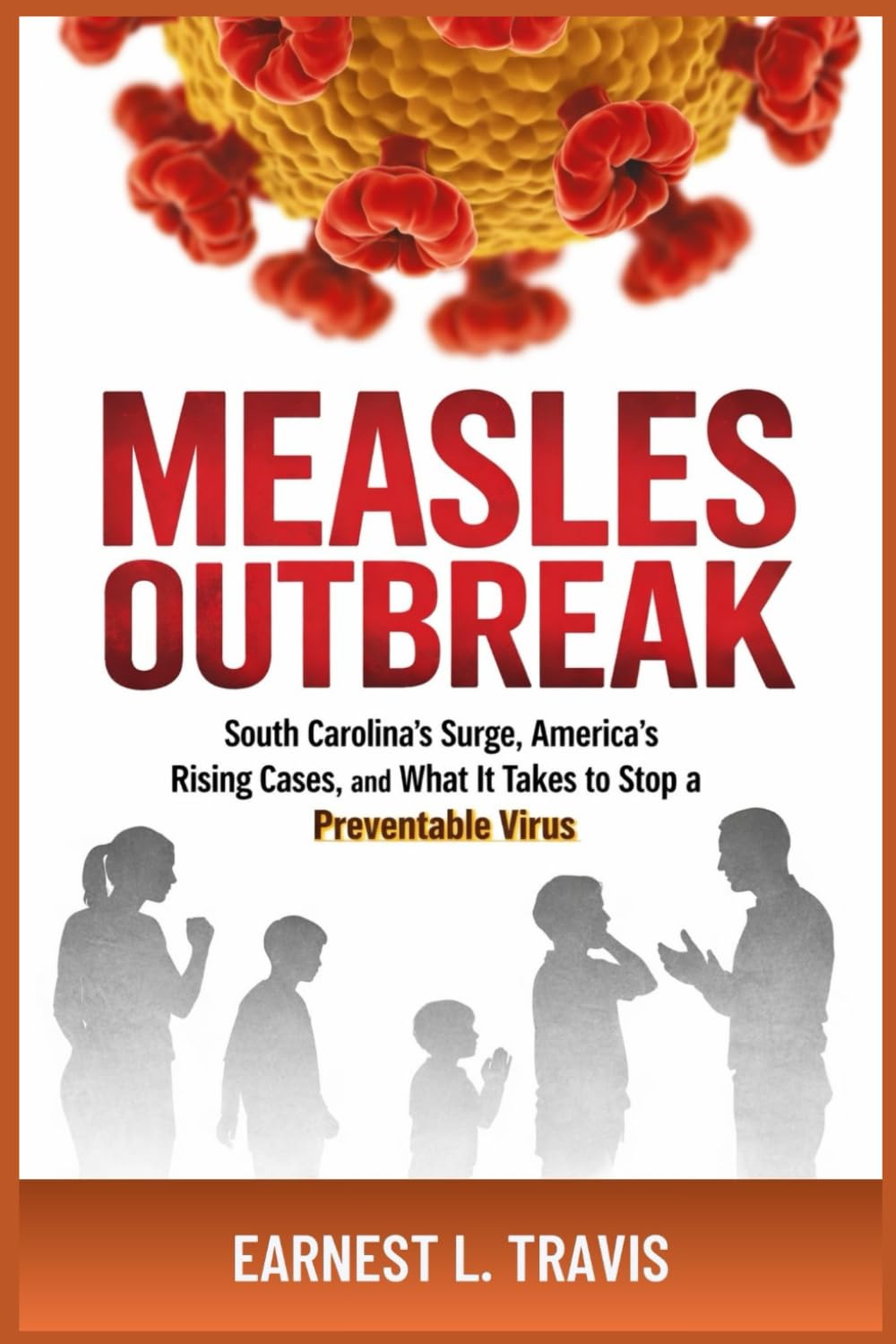 Measles Outbreak: South Carolina’s Surge, America’s Rising Cases, and What It Takes to Stop a Preventable Virus