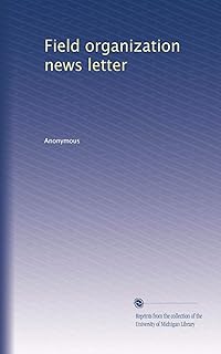 Field organization news letter