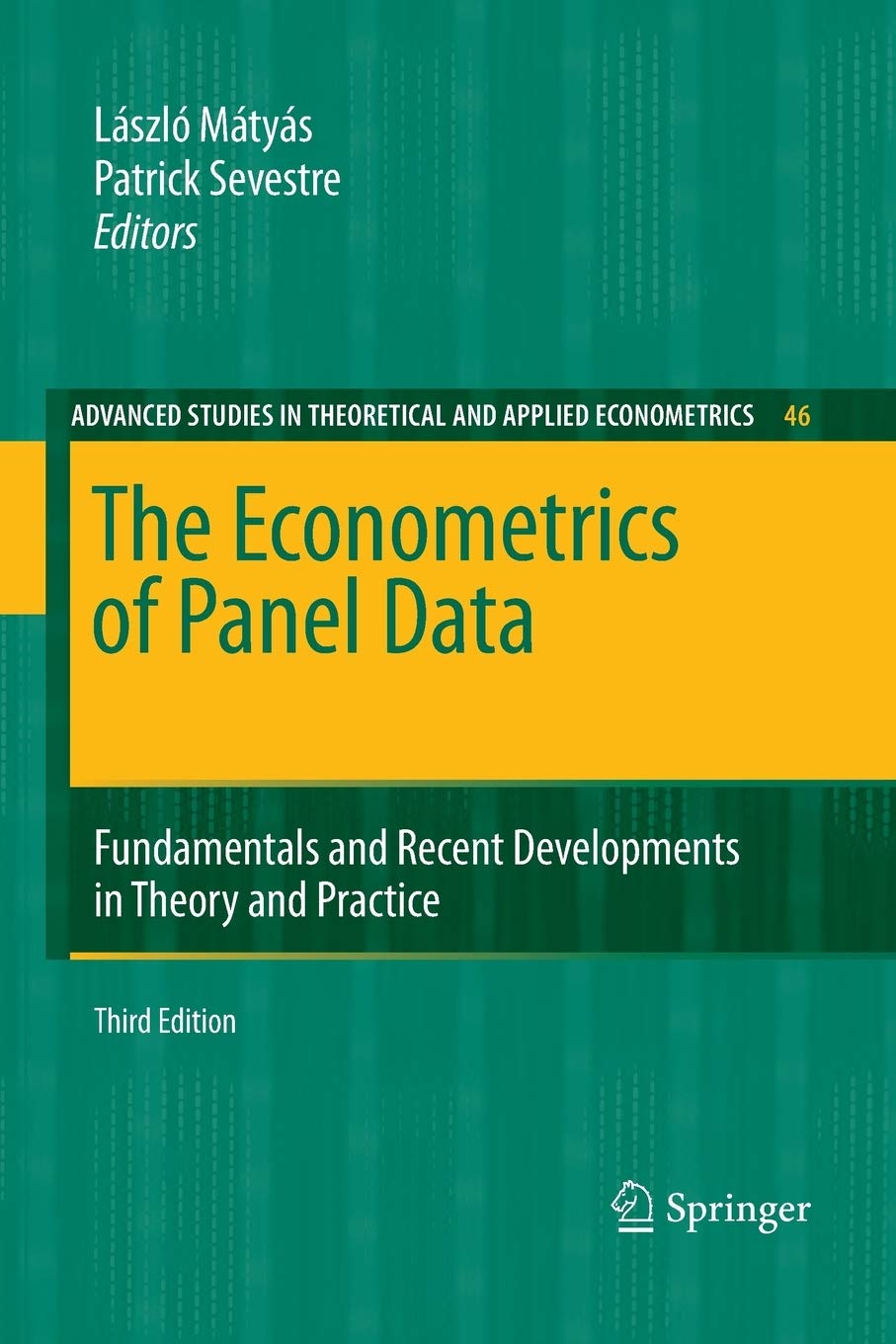The Econometrics of Panel Data: Fundamentals and Recent Developments in Theory and Practice: 46 (Advanced Studies in Theoretical and Applied Econometrics)