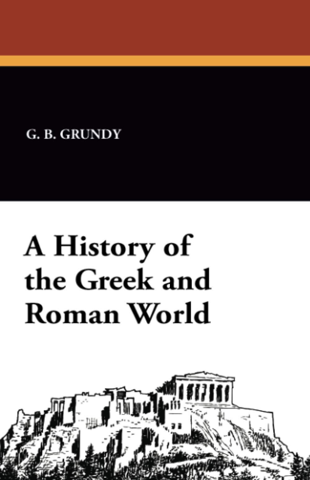 A History of the Greek and Roman World
