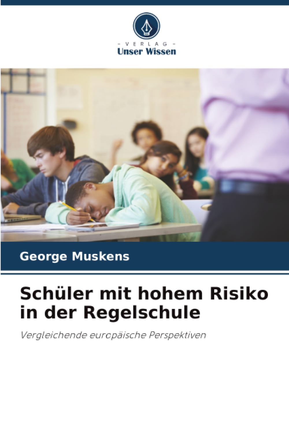 Schüler mit hohem Risiko in der Regelschule: Vergleichende europäische Perspektiven
