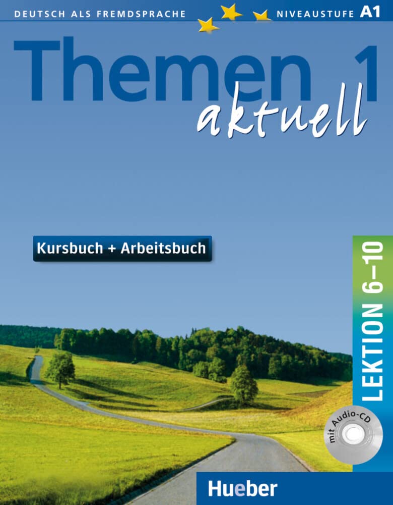 語学+参考書 Themen Aktuell in sechs Banden: Kursbuch und Arbeitsbuch 1 Lektionen 1 - 5 mit Themen Aktuell in sechs Banden: Kursbuch und Arbeitsbuch 1