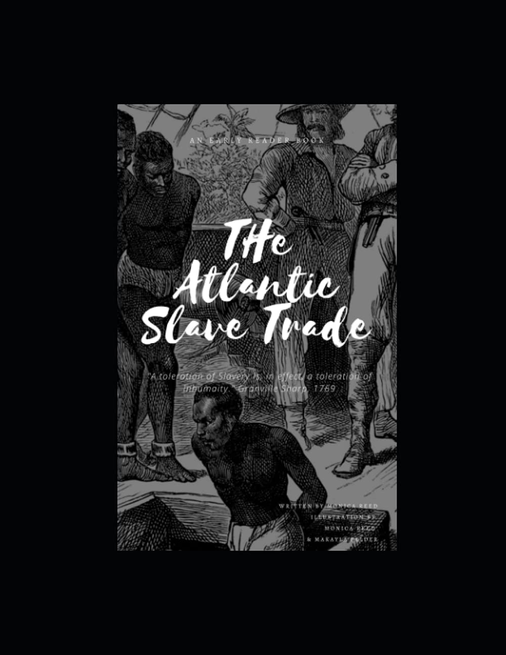 The Atlantic Slave Trade (Teach Them Young - African American History)