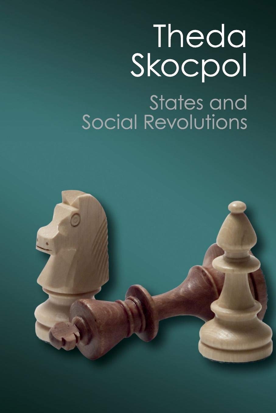 States and Social Revolutions: A Comparative Analysis of France, Russia, and ...