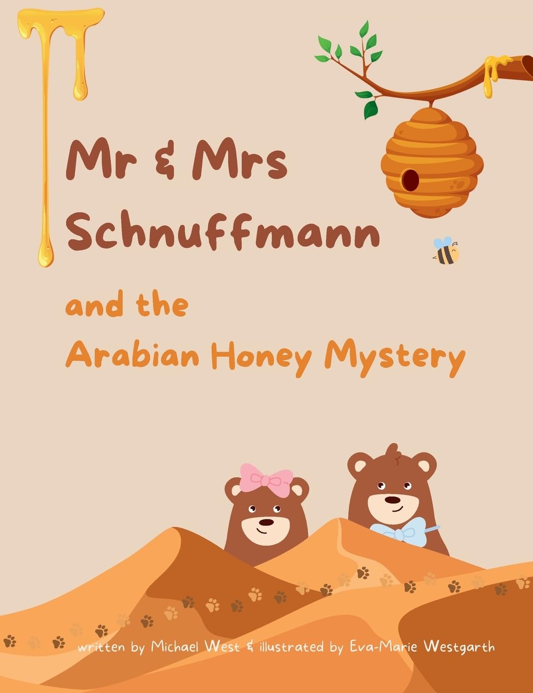 Mr & Mrs Schnuffmann and the Arabian Honey Mystery: A Sweet and Playful Read-Aloud Adventure: 1 (The Schnuffmann Adventures)