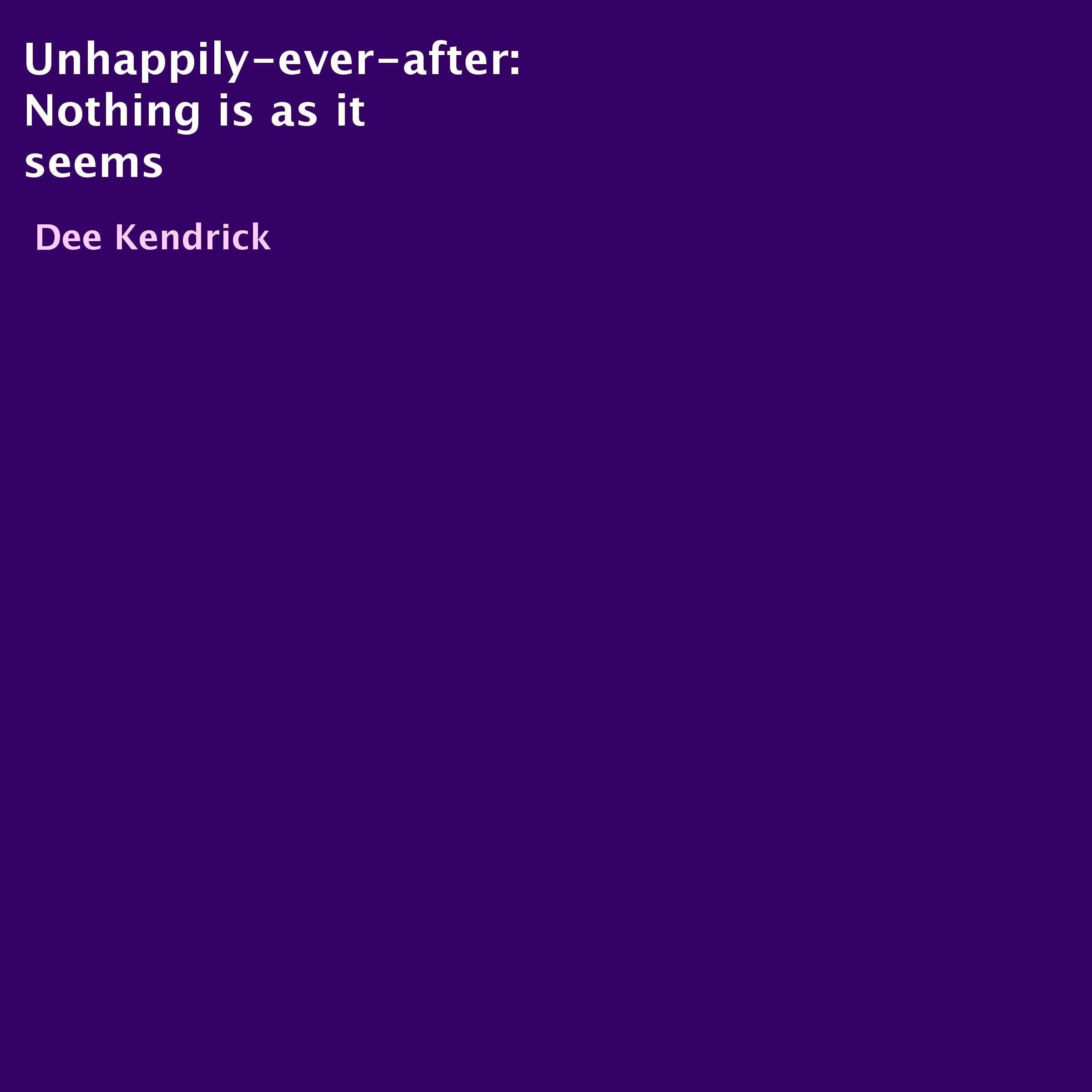 Unhappily-Ever-After