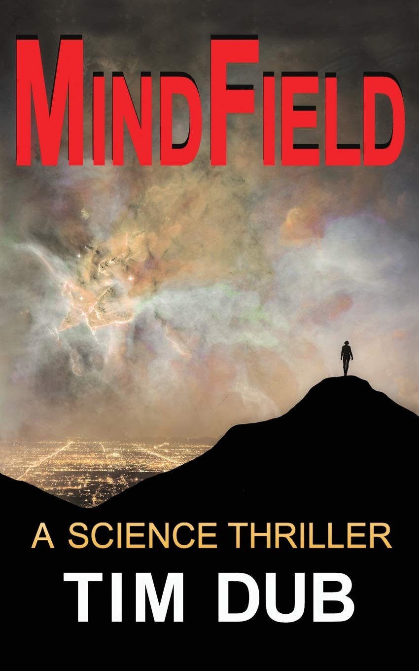 Mindfield: A Science Thriller