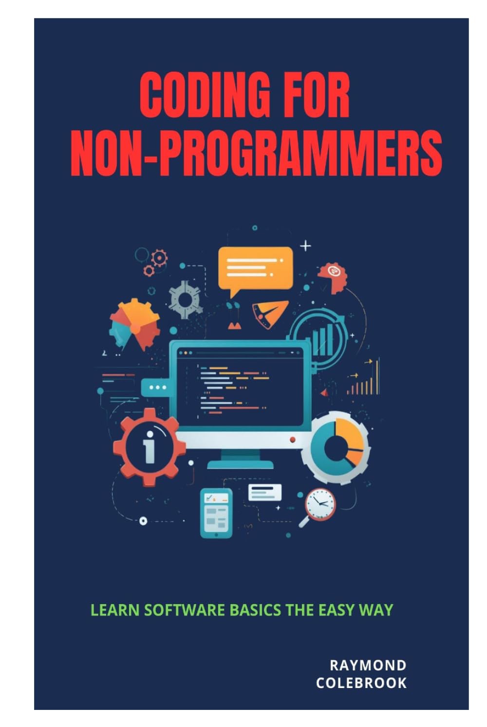 Coding for Non-Programmers: Learn Software Basics the Easy Way
