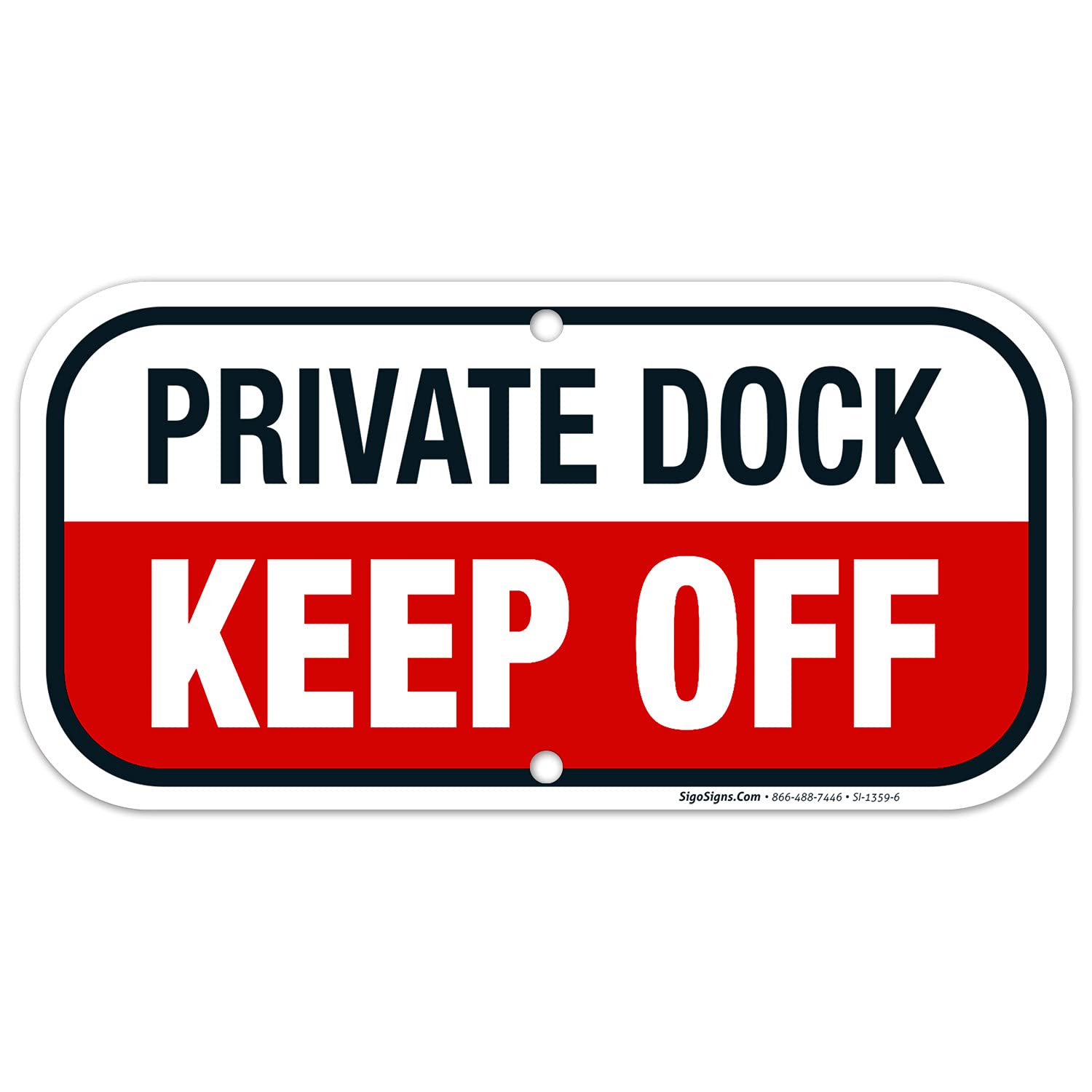Private Dock Keep Off Sign, 6x12 Inches, Rust Free .040 Aluminum, Fade Resistant, Made in USA