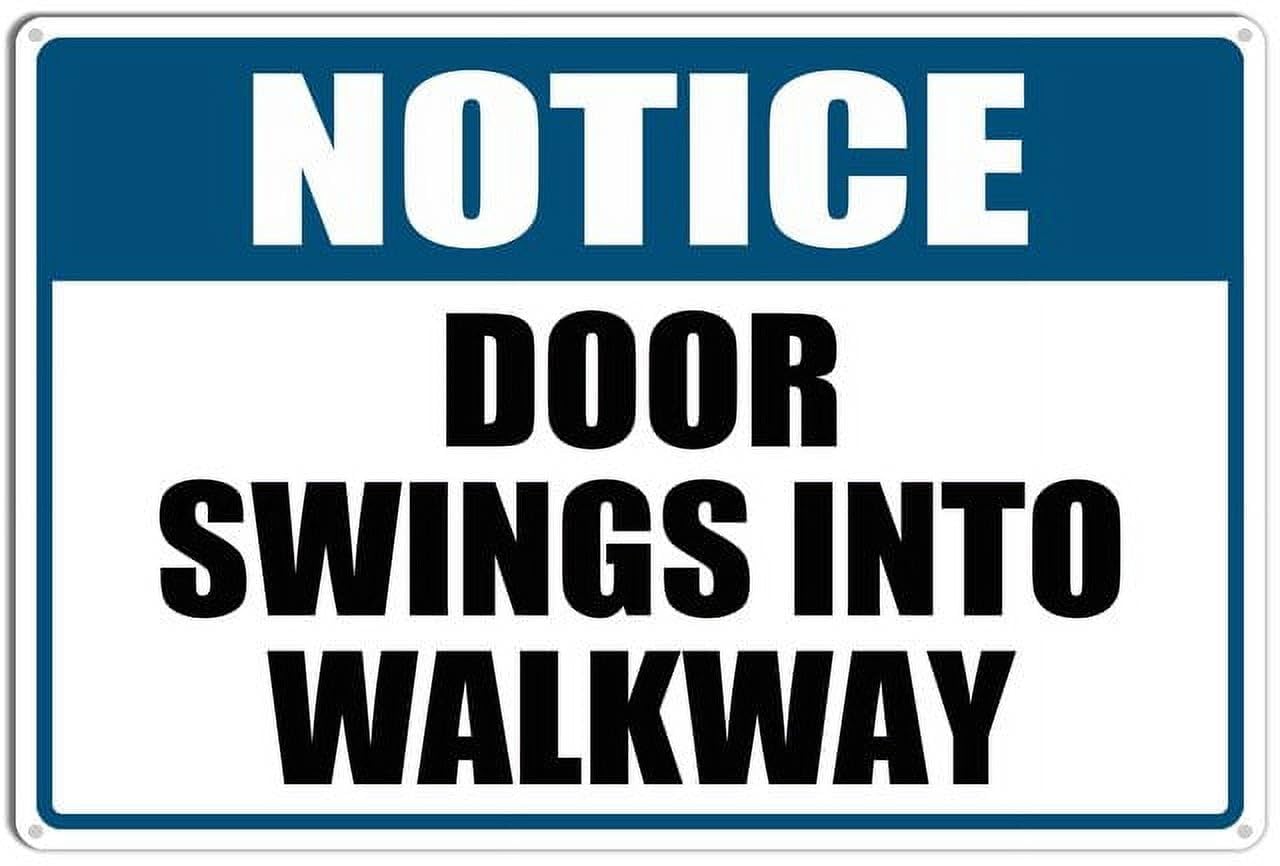 Notice Door Swings Into Walkway Chic Art Wall Retro Decor Unique Artistic Tinplate Plaque Practical Decorative Gifts for Family Friends Tin Sign 8x12 Inch
