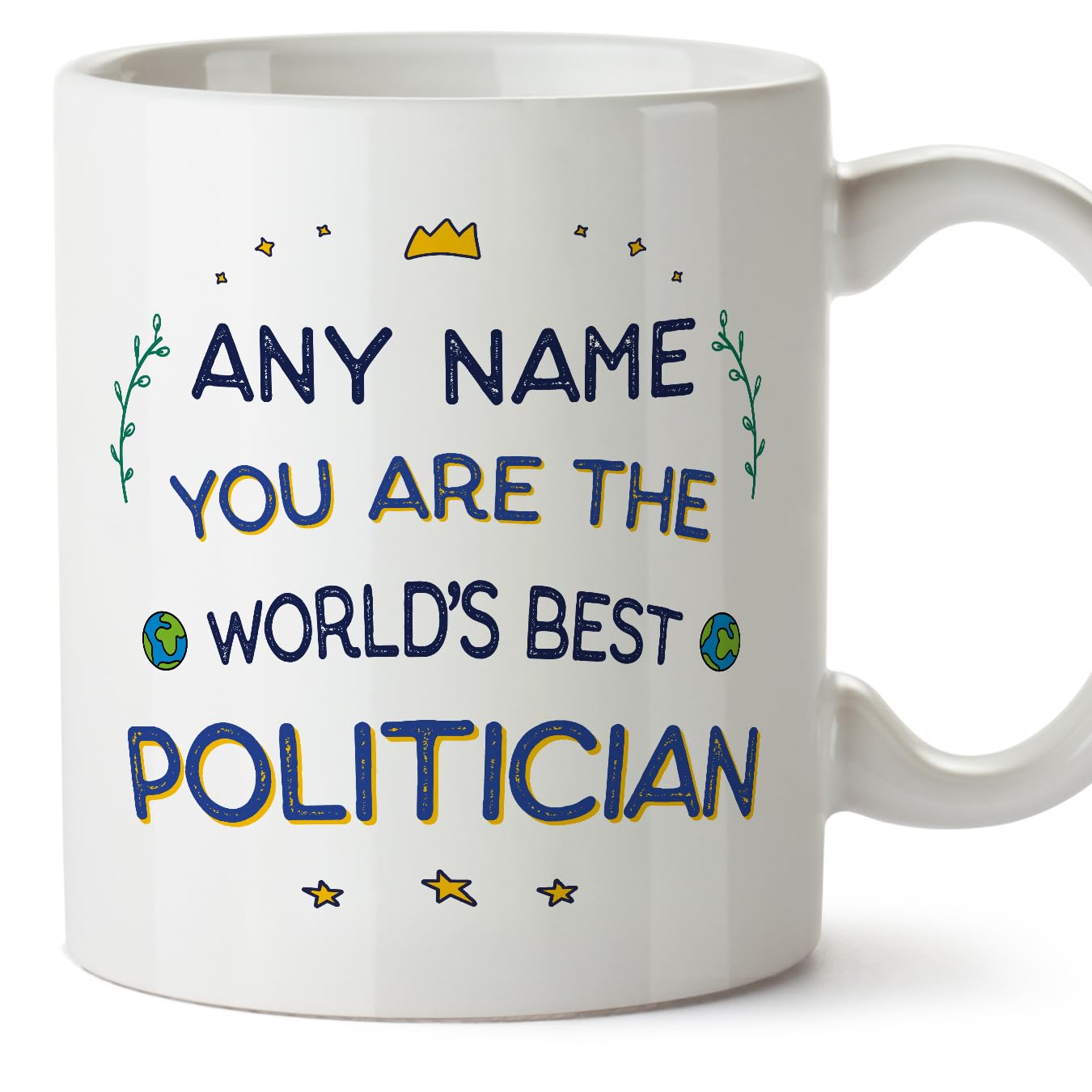MUGFFINS Personalised Mug for Politician - in English - World's Best - Funny Custom Gift for Colleagues - Ceramic 11oz Mug