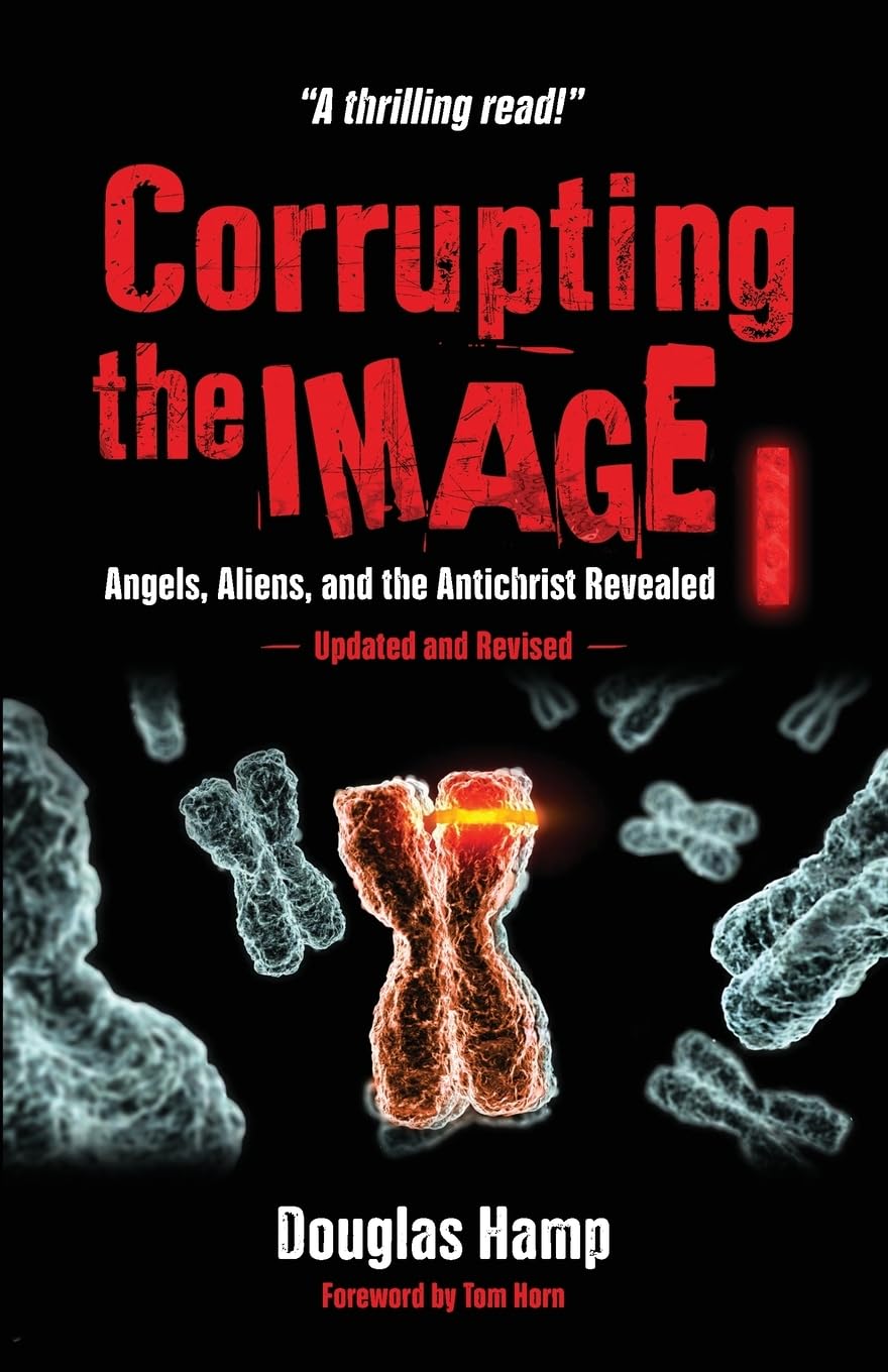 Corrupting the Image Book: Angels, Aliens, and the Antichrist Revealed: 1