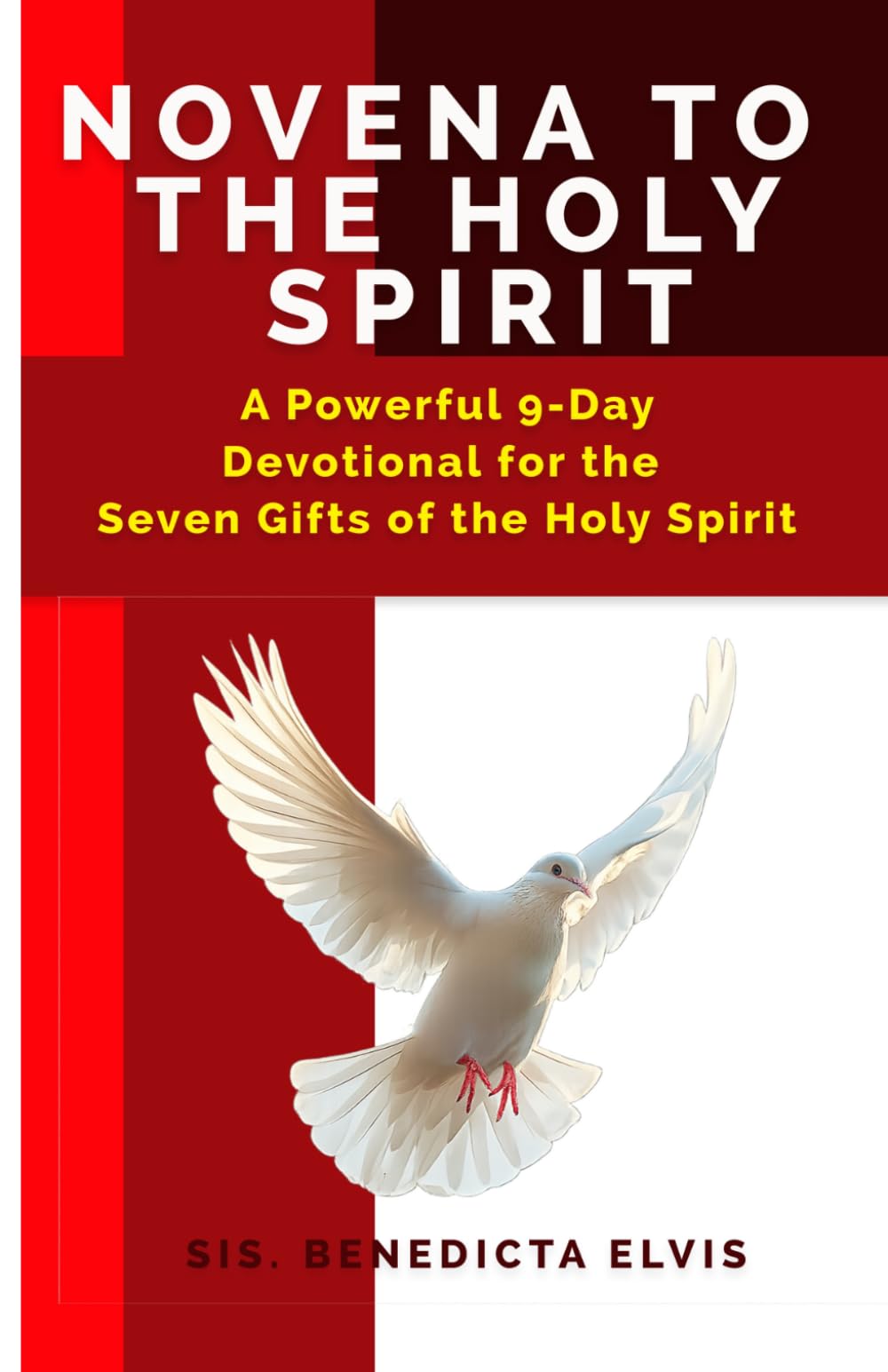 NOVENA TO THE HOLY SPIRIT: A Powerful 9-Day Devotional for the Seven Gifts of the Holy Spirit