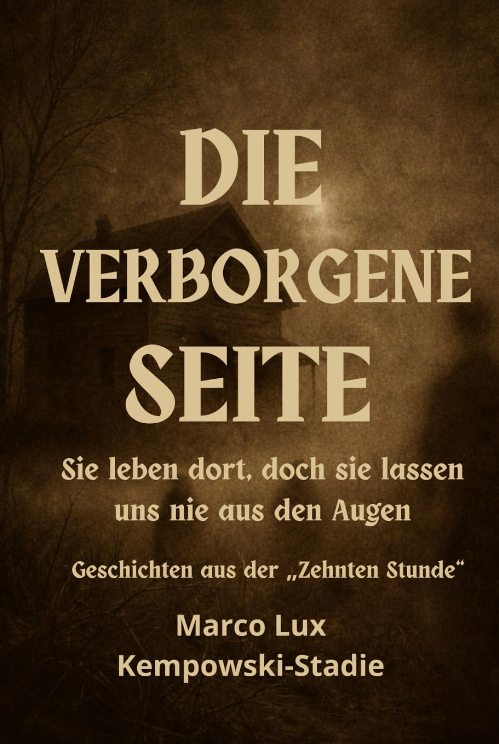 DIE VERBORGENE SEITE: Sie leben dort, doch sie lassen uns nie aus den Augen.
