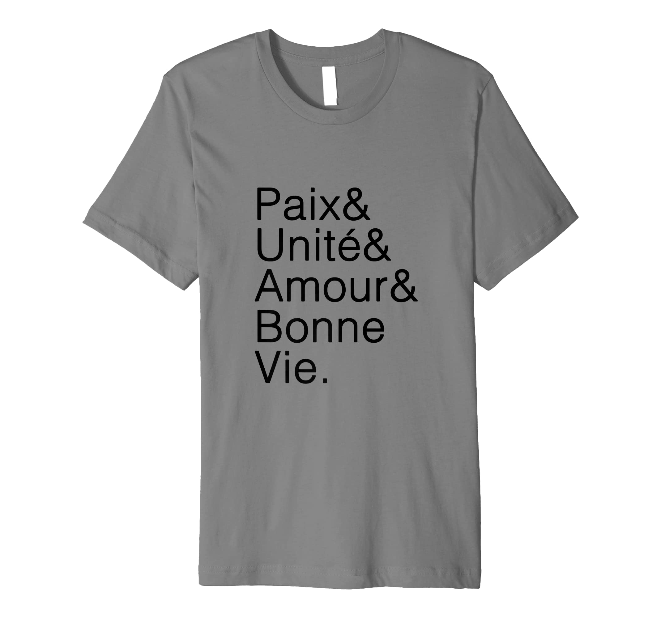 Paix Unité Amour Bonne Vie French Flag July 14 Premium T-Shirt
