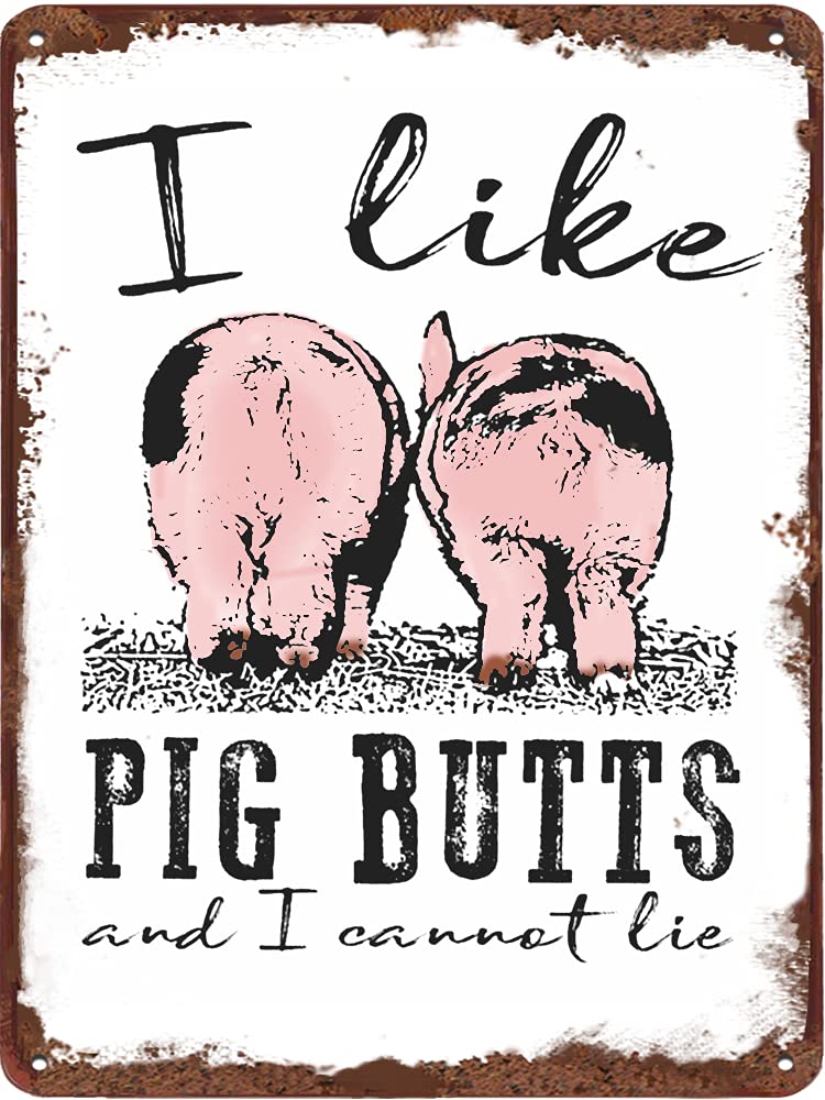 Dreacoss I Like Pig Butts And I Cannot Lie Fun Tin Sign Farmhouse Pig Metal Sign Gift For Pig Lover For Home Office Bedroom Coffee Bar Club Plate Decor Home Decoration Birthday 5.5X8 Inch