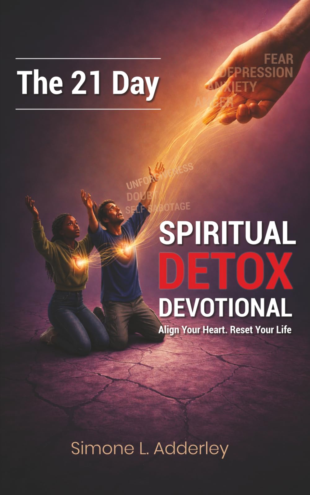 The 21 Day Spiritual Detox Devotional: Align Your Heart. Reset Your Life