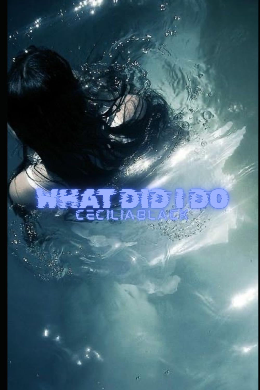 what did i do?