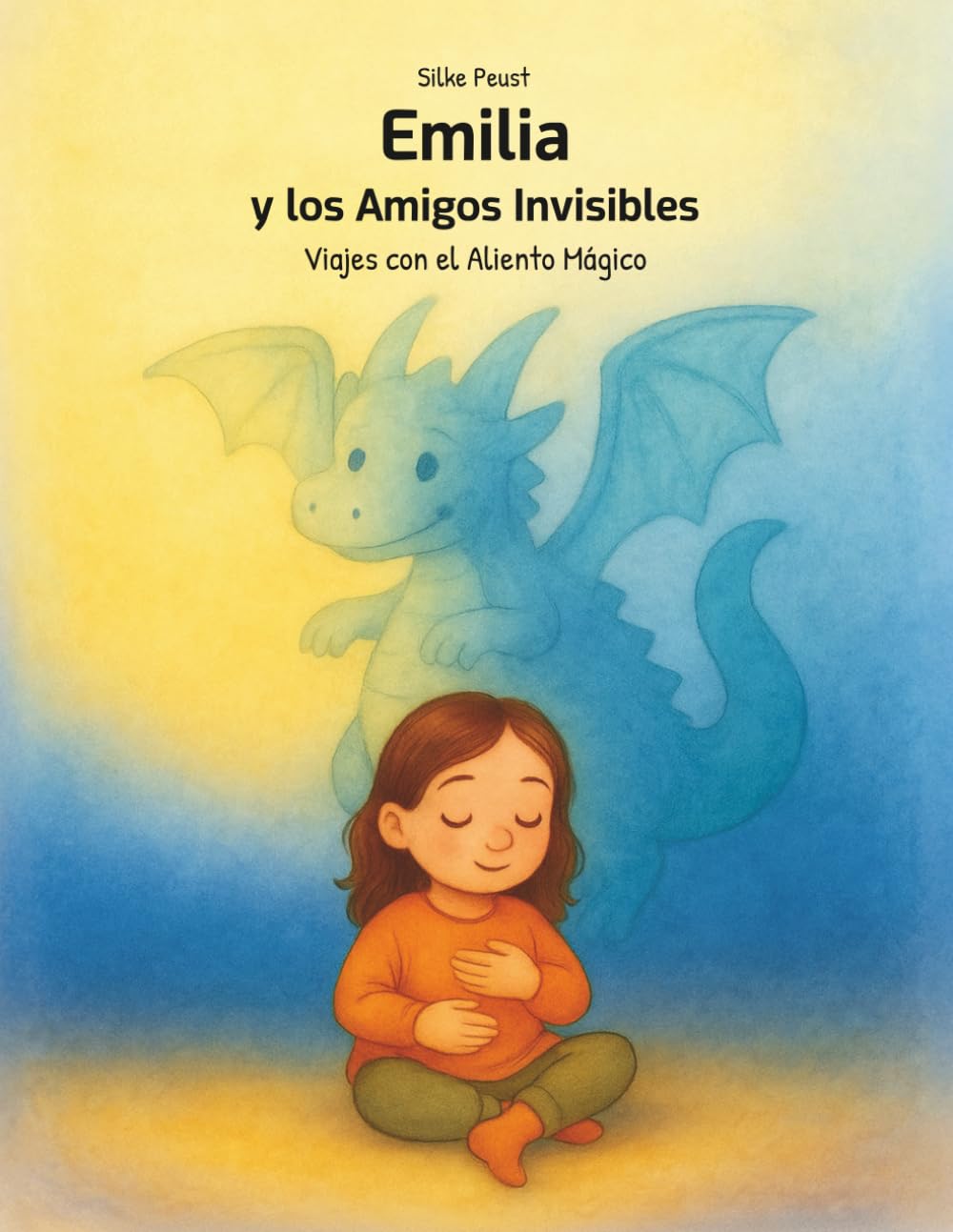 Emilia y los amigos invisibles: Viajes con el Aliento Mágico
