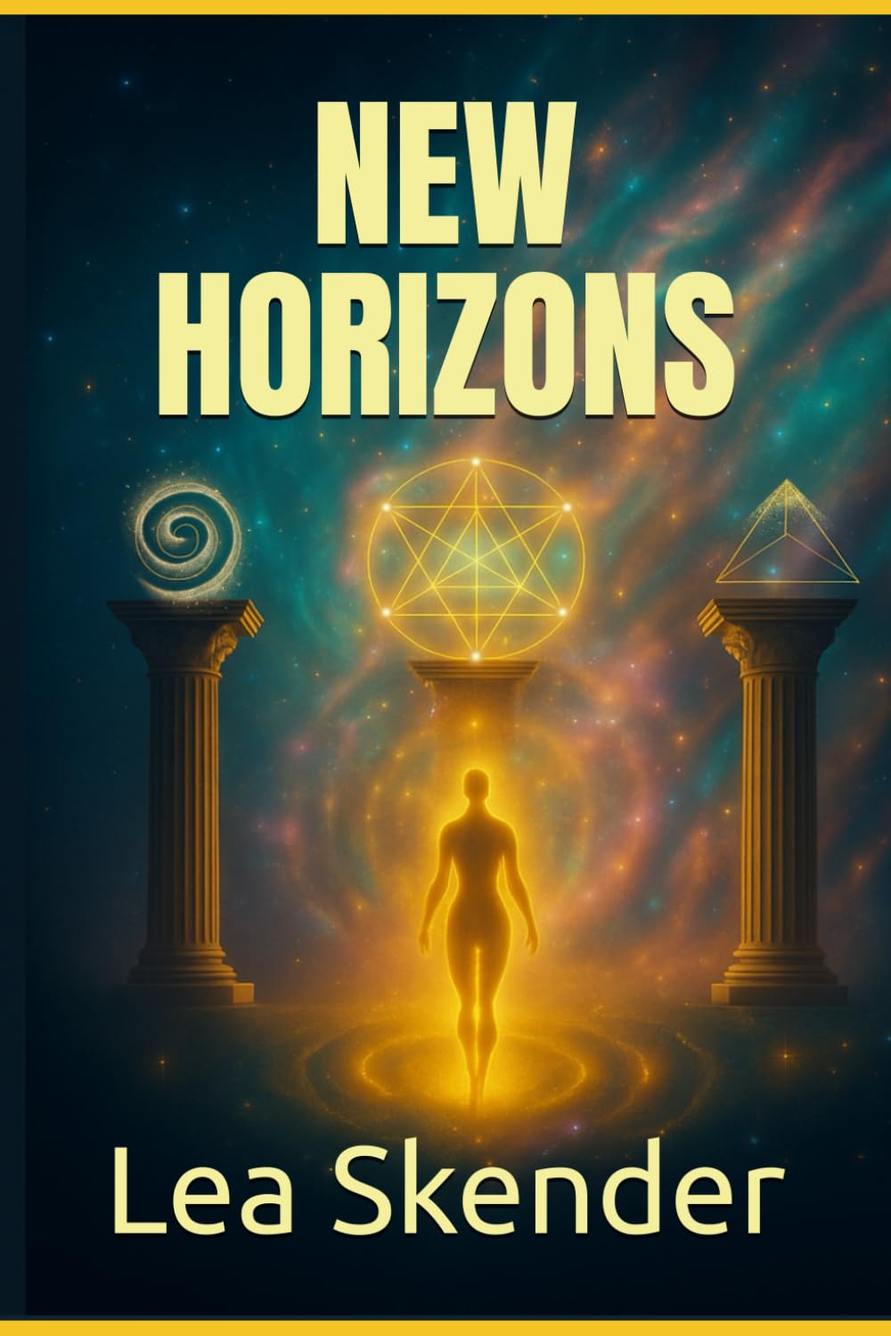 New Horizons: Awaken Awareness, Transform Your Perspective, and Reclaim the Truth of Who You Are