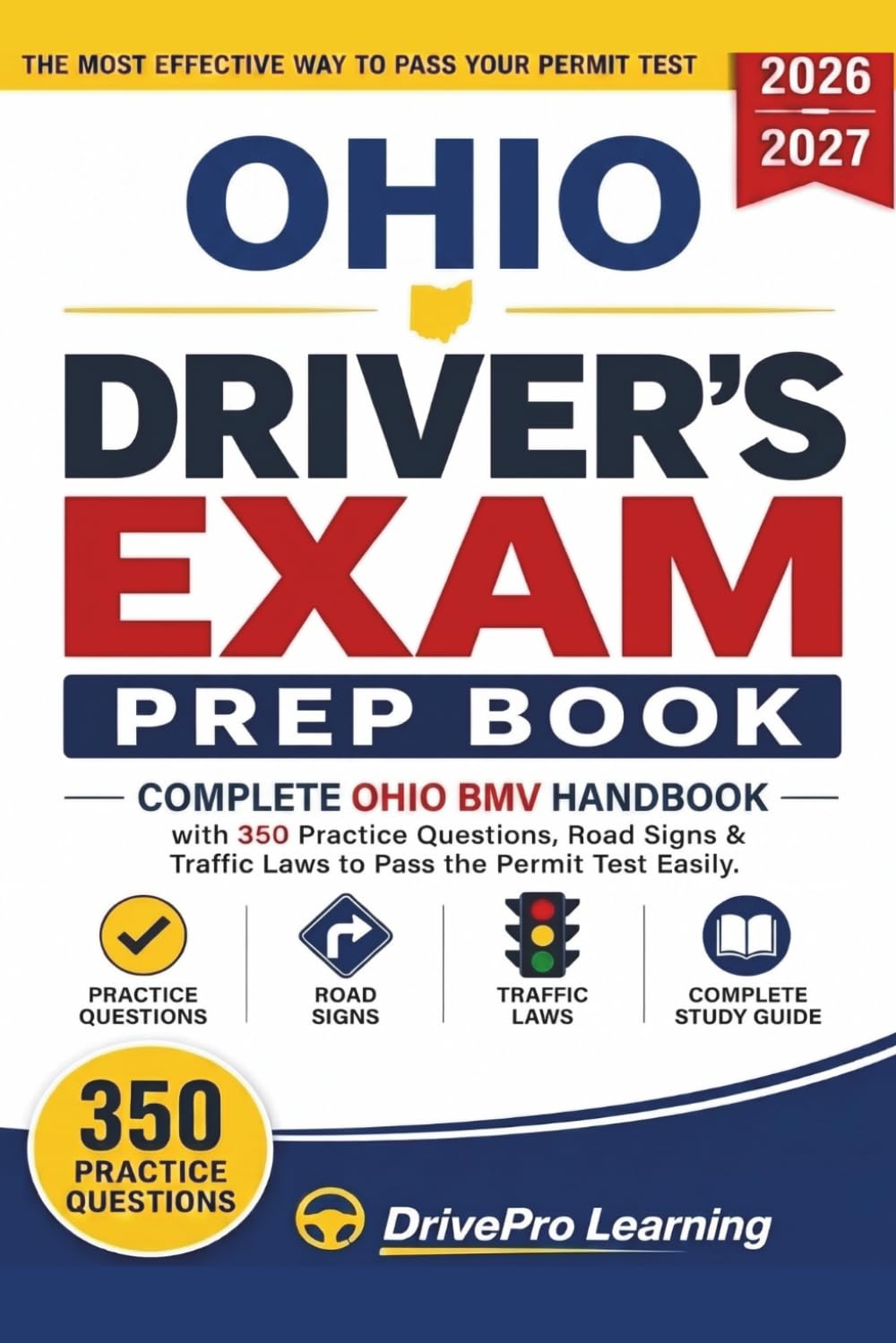 Ohio Driver’s Exam Prep Book: Complete Ohio BMV Handbook with Road Signs, Traffic Laws, & Study Tips to Pass the Permit Test Easily (Gray Edition)