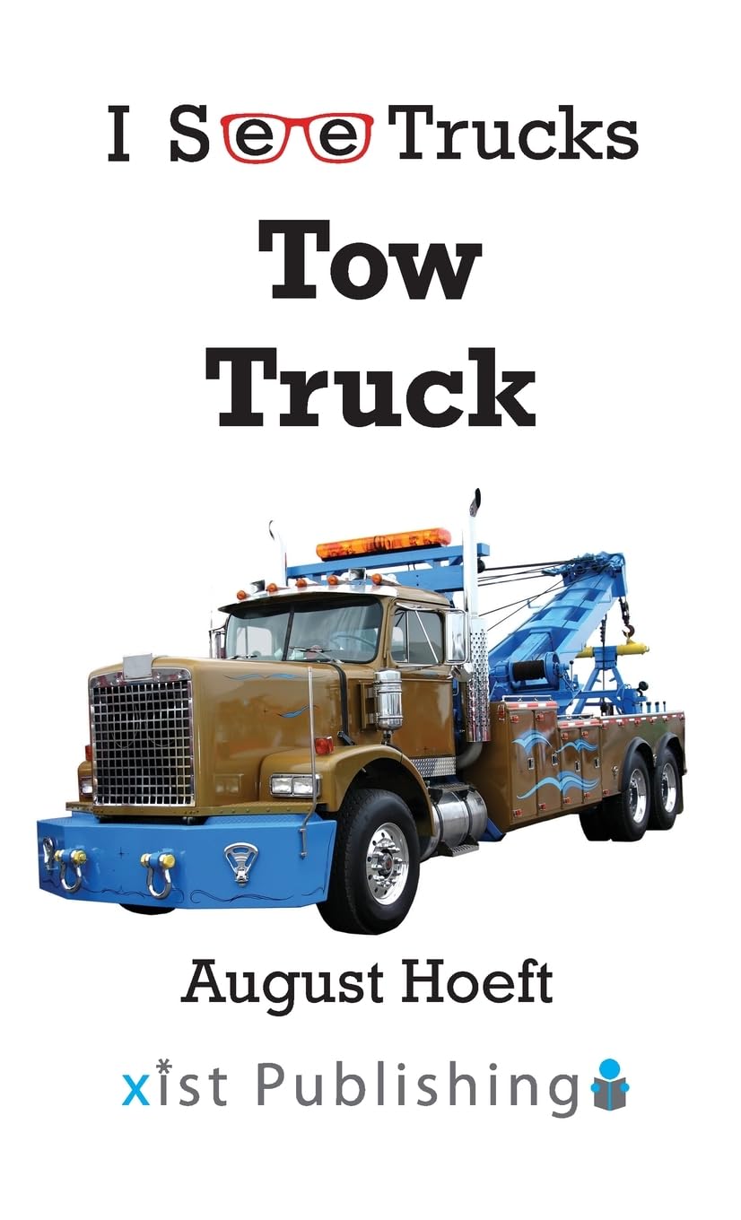Tow Truck: 6 (I See Trucks)