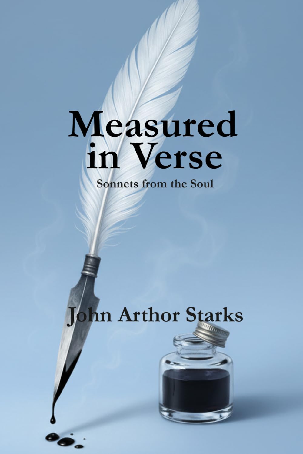 Measured in Verse: Sonnets and Reflections on the Human Spirit