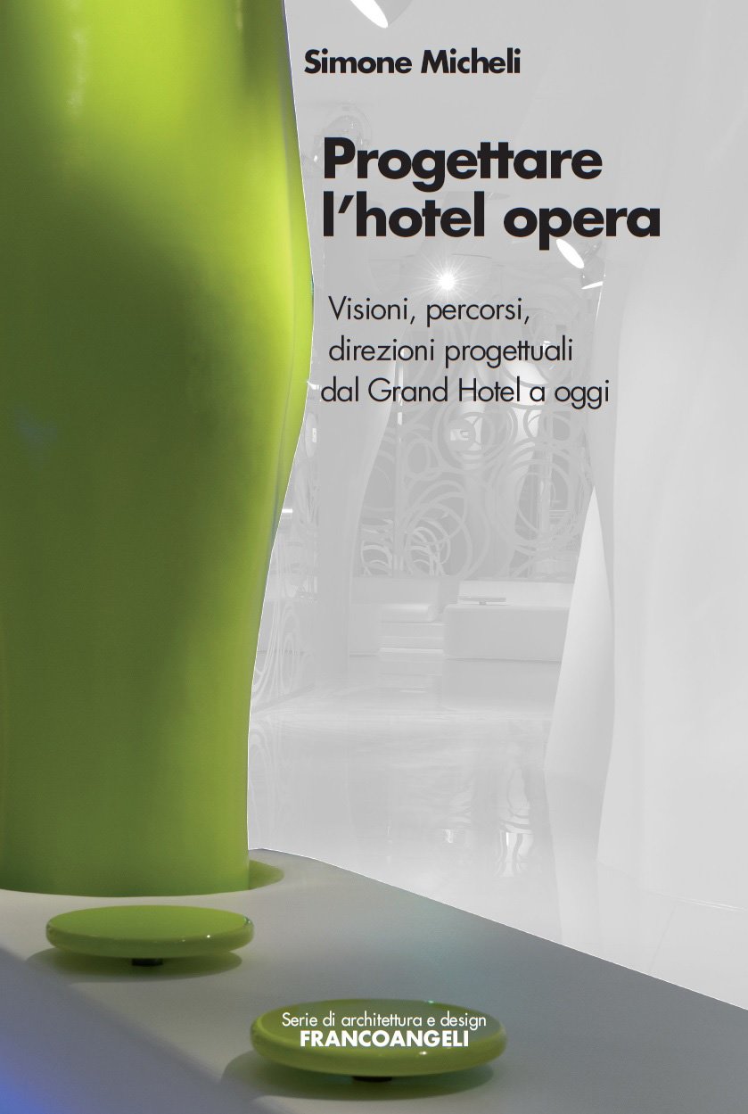 Progettare l'hotel opera Livre architecture design italien Grand Hotel volume 24