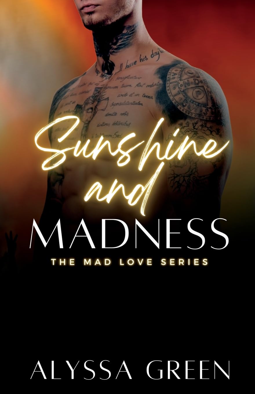 Sunshine and Madness (Mad Love, Band 1)