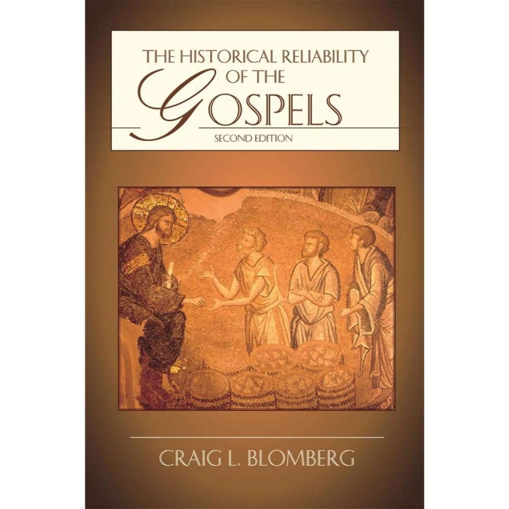 Historical Reliability of the Gospels by Craig L. Blomberg (Trade Paperback)