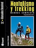 Montañismo y trekking: manual completo