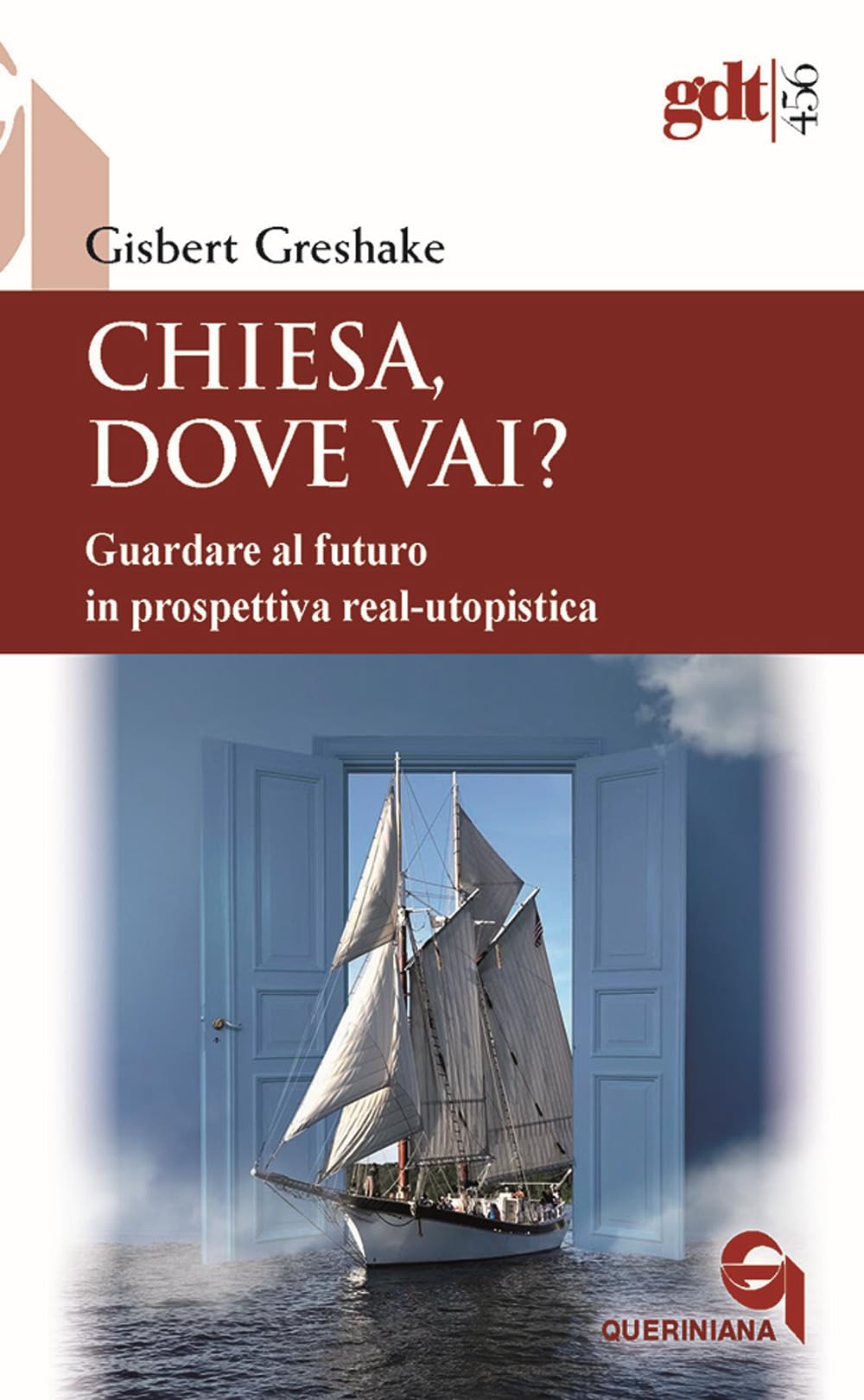 Chiesa, Dove Vai? Guardare Al Futuro In Prospettiva Real-Utopistica - 4
