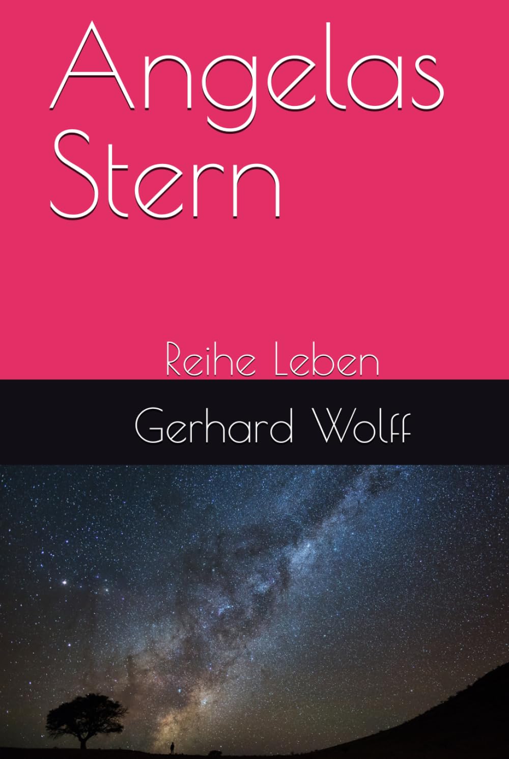 Angelas Stern: Reihe Leben