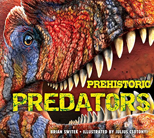 Prehistoric Predators: The Biggest Carnivores of the Prehistoric World