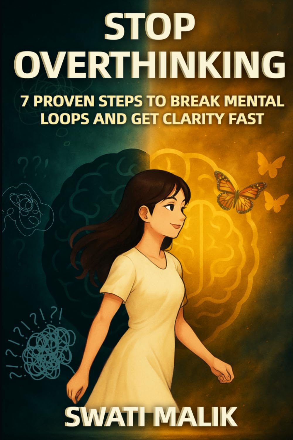 Stop Overthinking: 7 Proven Steps to Break Mental Loops and Get Clarity Fast