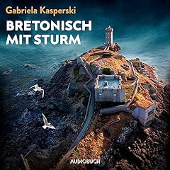 Bretonisch mit Sturm Audiolibro Por Gabriela Kasperski arte de portada