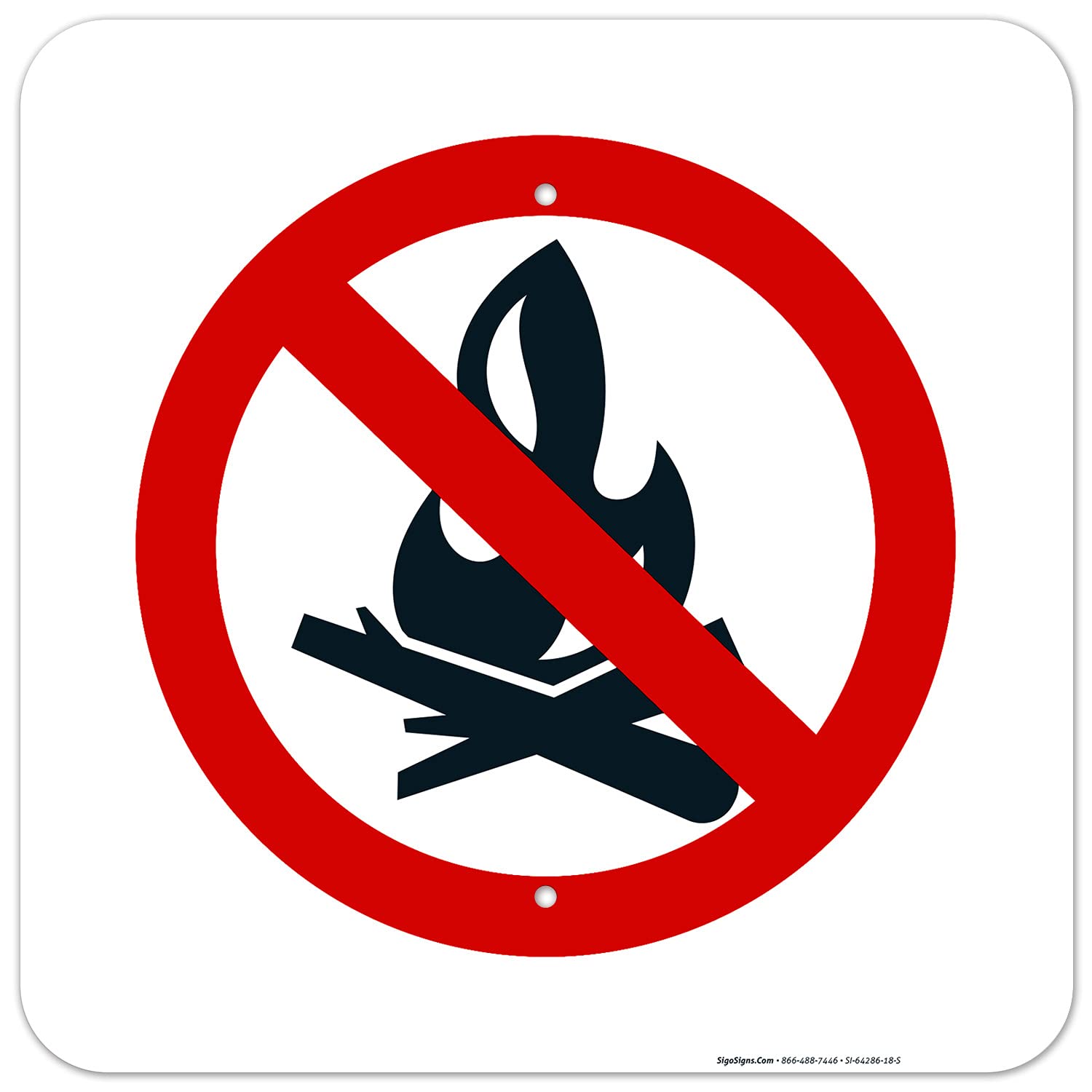 No Camp Fire Symbol Sign, 18x18 Inches, Rust Free .063 Aluminum, Fade Resistant, Made in USA