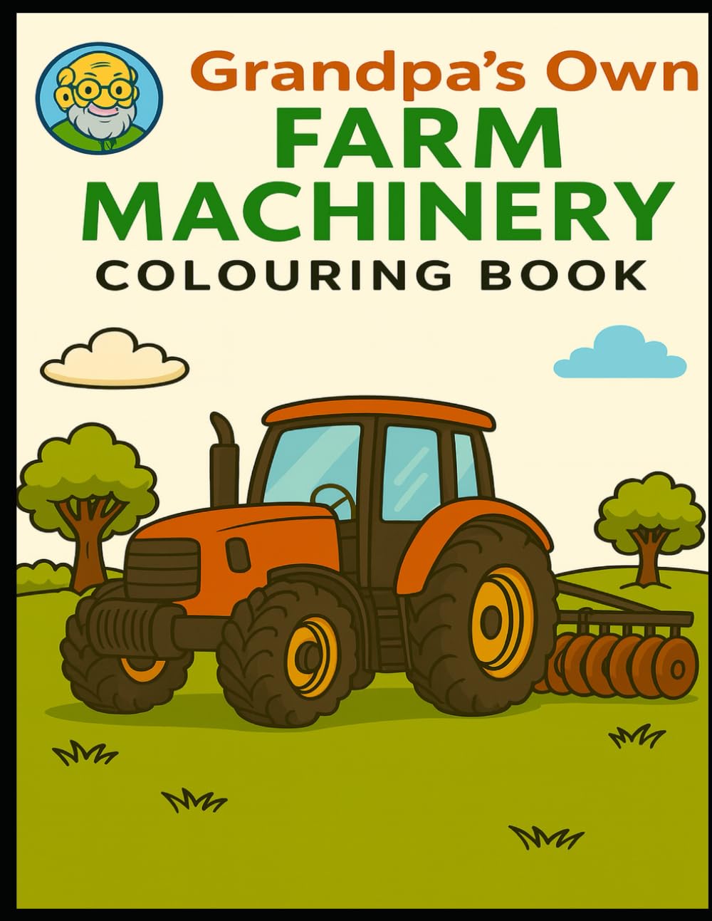 Grandpa's Own: Farm Machinery