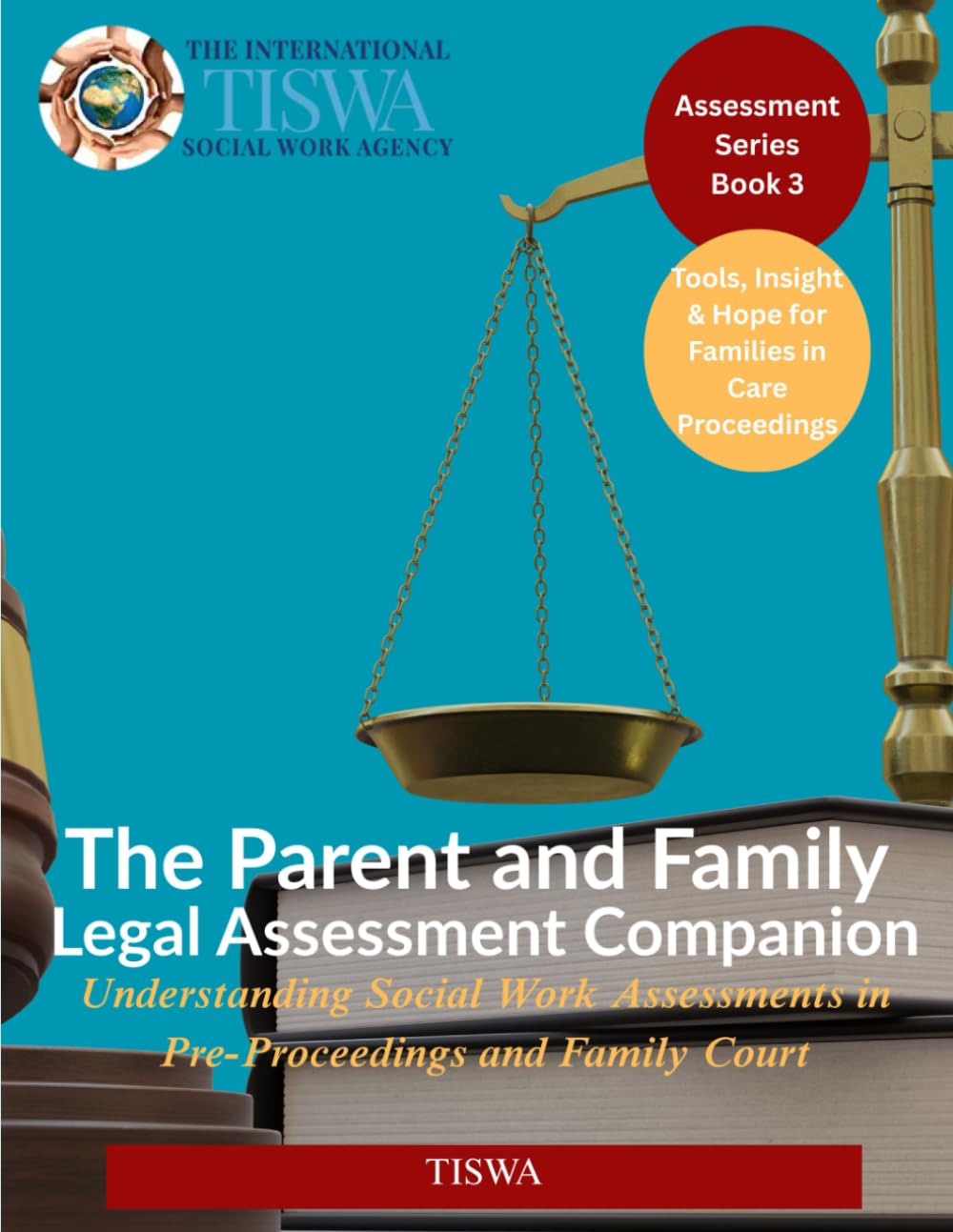 The Parent and Family Legal Assessment Companion: Understanding Social Work Assessments in Pre-Proceedings and Family Court (Assessment Series)