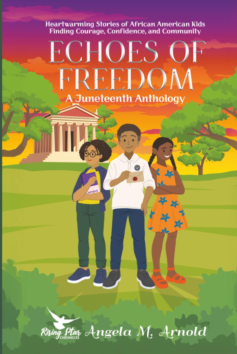 Echoes of Freedom: A Juneteenth Anthology: Heartwarming Stories of African American Kids Finding Courage, Confidence, and Community