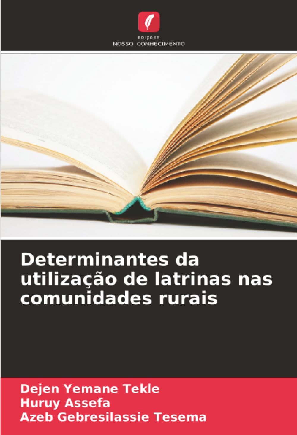 Determinantes da utilização de latrinas nas comunidades rurais