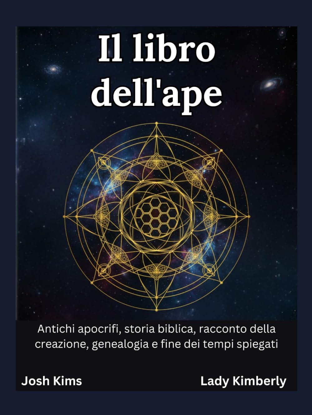 Il libro dell'ape: Antichi apocrifi, storia biblica, racconto della creazione, genealogia e fine dei tempi spiegati