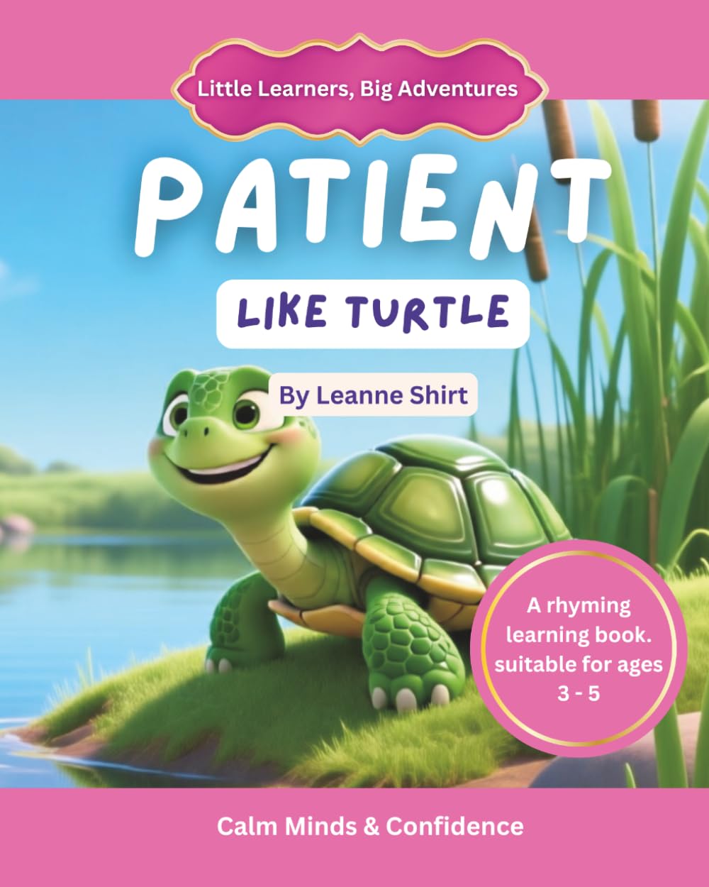 Patient Like Turtle: Little Learners, Big Adventures - Calm Minds & Confidence Collection