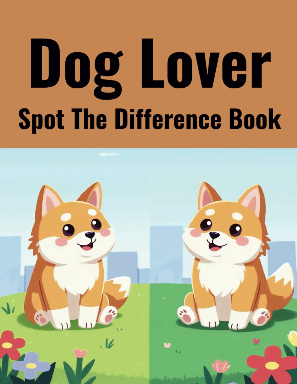 Dog lover Spot The Difference Book: Activity book for kids