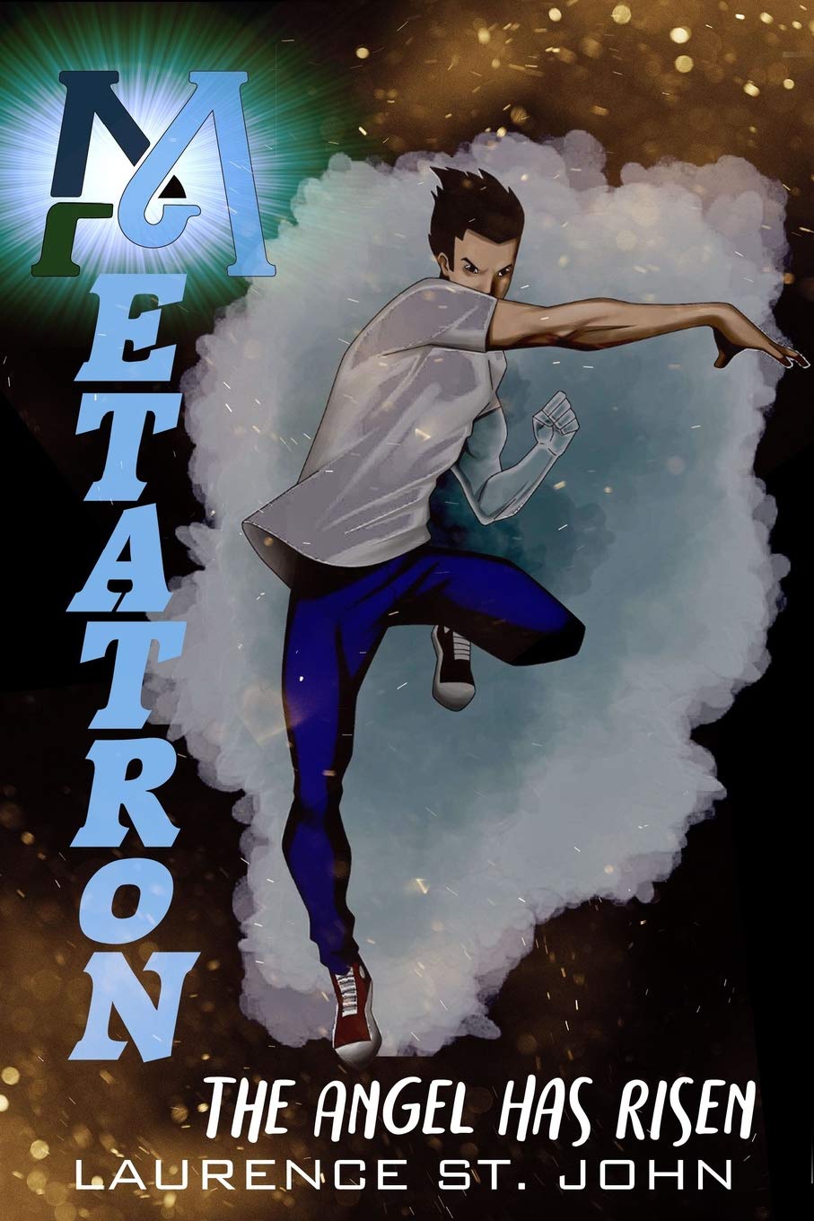 METATRON: The Angel Has Risen: 1 (Metatron Series)