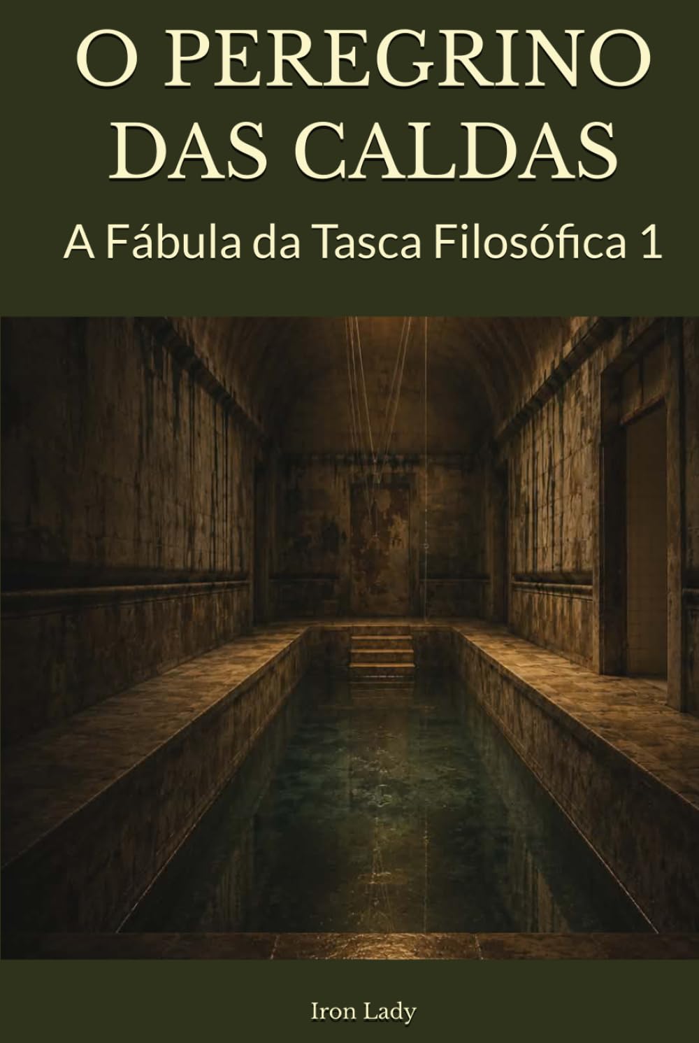 O PEREGRINO DAS CALDAS: A Fábula da Tasca Filosófica 1