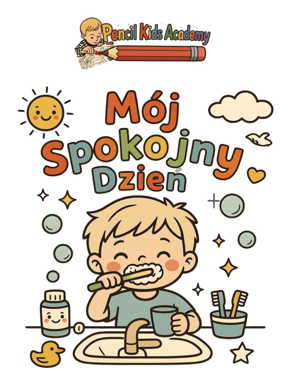 Mój spokojny dzień: Kolorowanka o rutynach dziecka | Planowanie i reflektowanie dnia | Czas na kawę dla rodziców (Pencil Kids Academy)